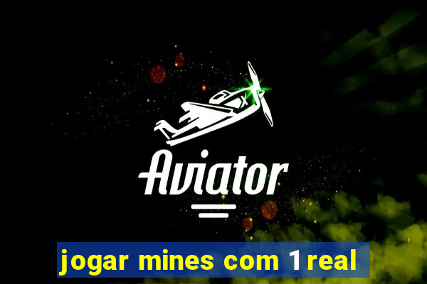 jogar mines com 1 real